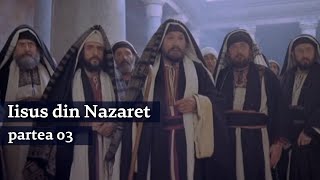 Film  Iisus din Nazaret 1977  Partea a 3a  Subtitrat in limba română [upl. by Okiam]