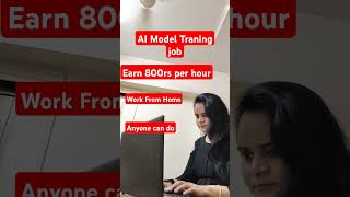 AI Training work from home  Earn 800rs in 1hour  Freelancing work shorts viral trending [upl. by Amero600]