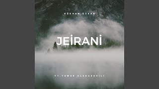 Jeirani feat Tamar Aladashvili [upl. by Blank]