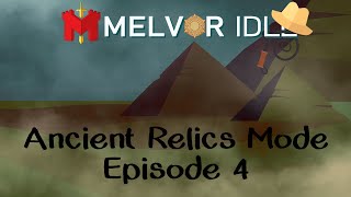 Ancient Relics Mode EP 4  Melvor Idle [upl. by Naitsabas610]