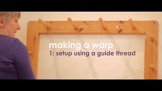 Weaving Basics Making a Warp  Part 1 Setup using a guide thread [upl. by Ahsenyl]