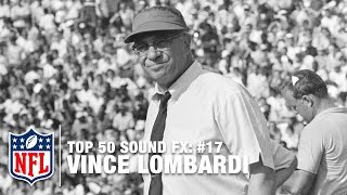 Top 50 Sound FX  17 Vince Lombardi quotWhat the hells going on out herequot  NFL [upl. by Ahterod]