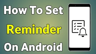 How To Set Reminder In Android  Reminder Kaise Set Karen  How Set Reminder [upl. by Navada]