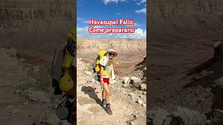 Havasupai Falls come prepararsi [upl. by Bruckner]