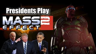 Presidents Play Mass Effect 2  Episode 13 [upl. by Enomar]