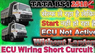 TATA bs4 starting problem ECU main wiring short circuit problem 2518c Tipper not started [upl. by Hadleigh893]