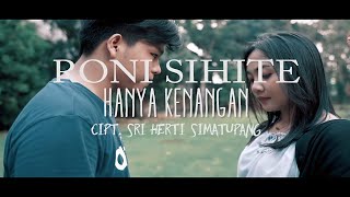 RONI SIHITE HANYA KENANGAN CIPTAAN SRI HERTI SIMATUPANG OFFICIAL MUSIK VIDEO [upl. by Prunella]