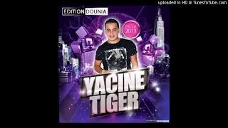 Cheb Yacine Tiger 2015 Avec Hichem Smati Tasahri O Tbati Grand Succé [upl. by Terpstra]