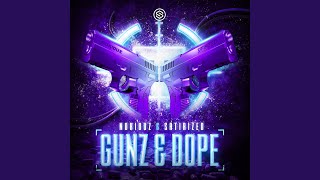 Gunz amp Dope [upl. by Xantha]