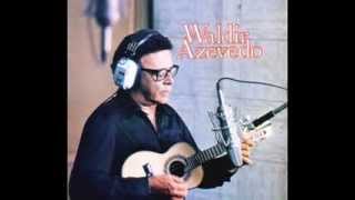 Waldir Azevedo — Viagem 1978 [upl. by Eyde]