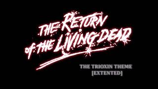 Return Of The Living Dead Trioxin Theme quotExtentedquot Francis Haines [upl. by Anirdna]