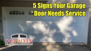 5 Signs Your Garage Door Needs Service [upl. by Dygal]