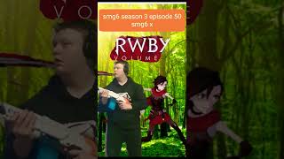 Smg6 season 3 episode 50 smg6 x rwby volume [upl. by Fidellia]