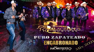 El Zapateado Encabronado Más Chingon Mix 2021  Dj Norteño Mix [upl. by Leirbaj]