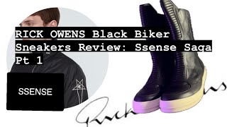 RICK OWENS Black Biker Sneakers Review Ssense Saga Pt 1 [upl. by Ylimme]