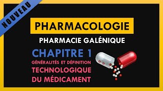 Pharmacie Galénique  Chapitre 1  Généralités Et Définition Technologique du Médicament [upl. by Dorren53]