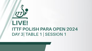 ITTF Polish Para Open 2024 Wladyslawowo Day 3 Table 1 Session 1 [upl. by Nojed]