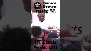 Bonica Brown  1st Place 6685kg Total  84kg Class 2022 IPF World Womens Classic [upl. by Yaned]