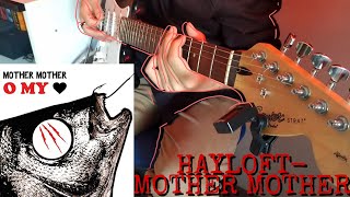 Mother Mother  Hayloft Guitar Cover [upl. by Bette659]