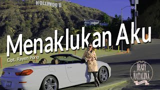 DEASY NATALINA  MENAKLUKAN AKU Official Video Lyric [upl. by Lehar]