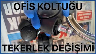 Ofis Koltuğu Tekerlek Değişimi  Sandalye Tekerleği Nasıl Sökülür ve Takılır [upl. by Ottinger423]