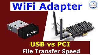 USB Wifi Vs PCIe Wifi Card File Transfer Speed Test  Mobile to PC  24GHz File Transfer Speed test [upl. by Enellek8]