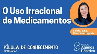 O Uso Irracional de Medicamentos [upl. by Titos421]