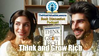 Think And Grow Rich  Book Discussion Podcast [upl. by Perrine869]