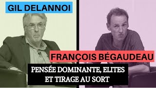 François Bégaudeau amp Gil Delannoi  Elites pensée dominante et démocratie [upl. by Idnahk]