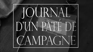 Journal dun pâté de campagne [upl. by Ailahs]