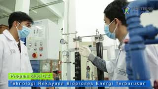 Program Studi Diploma IV Teknologi Rekayasa Bioproses Energi Terbarukan [upl. by Nyleuqaj]