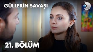 Güllerin Savaşı 21 Bölüm [upl. by Reich]