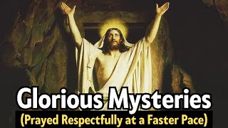 GLORIOUS Mysteries  FAST ROSARY  For Those Pressed For Time Sundays amp Wednesdays [upl. by Davison504]