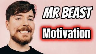 Mr Beast YOUTUBE Motivation  Heres how HE DID IT [upl. by Aicemat]