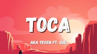 Aka 7even ft Guè  TOCA TestoLyrics [upl. by Uohk855]