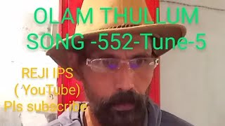 OLAM THULLUM Song 552Tune 5 [upl. by Jenilee]