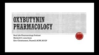 Oxybutynin Ditropan Pharmacology [upl. by Eleirbag]