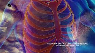 COSTALGIA RIB PAIN CURED BINAURAL BEATS TREATMENT RIFE FREQUENCY [upl. by Areit]