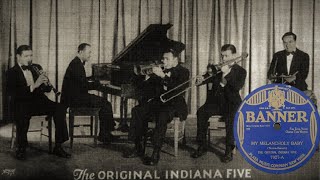 🔥 One HOT Version of quotMy Melancholy Babyquot  Original Indiana Five  Banner 78rpm Record Transfer WOW [upl. by Adiuqal]