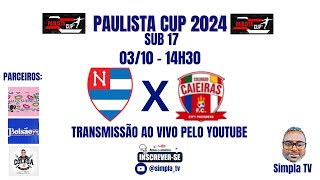 NACIONAL X CAIEIRAS  PAULISTA CUP SUB 17  2024 [upl. by Crofoot938]