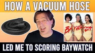 How A Vacuum Hose Led Me To Scoring Baywatch [upl. by Yhtac]