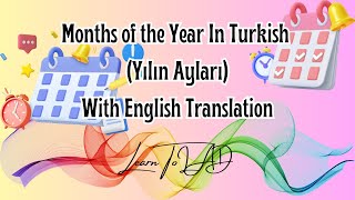 Months of the YearYılın Ayları Wıth English TranslationBy Learn To LAD [upl. by Beulah733]