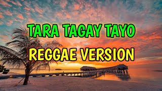 TAGAY  REGGAE REMIX  DJ SOYMIX  Tara Tagay Tayo Tapos Sindi [upl. by Nee100]