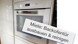 Miele Backofentuer ausbauen und reinigen [upl. by Eon241]