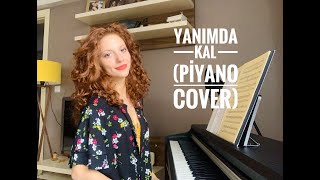 Yanımda Kal Harun Kolçak piyano cover İlayda Su Çakıroğlu [upl. by Ambrosine]