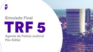 Simulado Final TRF 5  Agente da Polícia Judicial  PósEdital  Correção [upl. by Rexer]