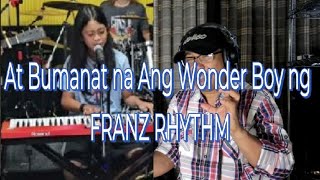 Wonderwall By OASISCover By FRANZ RHYTHM Wonder Boy DUDZ On VocalReactionaboutlifeandmusic0918 [upl. by Ahsirtak]