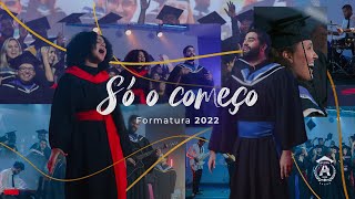 Formatura UNASP 2022  Só o Começo [upl. by Einahpet515]