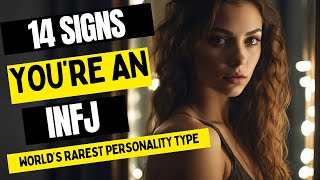 14 Proofs Youre An INFJ The Worlds Rarest Personality Type [upl. by Thirion]