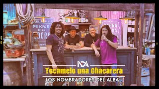 Los Nombradores del Alba  Tocamelo una Chacarera Versión Guitarreada [upl. by Erinna]